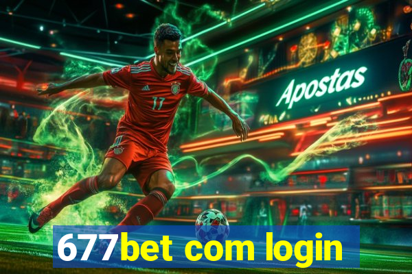 677bet com login